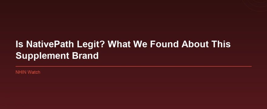 Is NativePath Legit? What We Found About This Supplement Brand