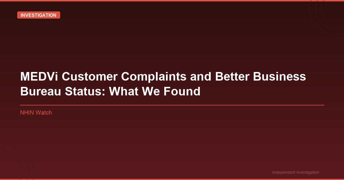Featured image for: MEDVi Customer Complaints and Better Business Bureau Status: What We Found